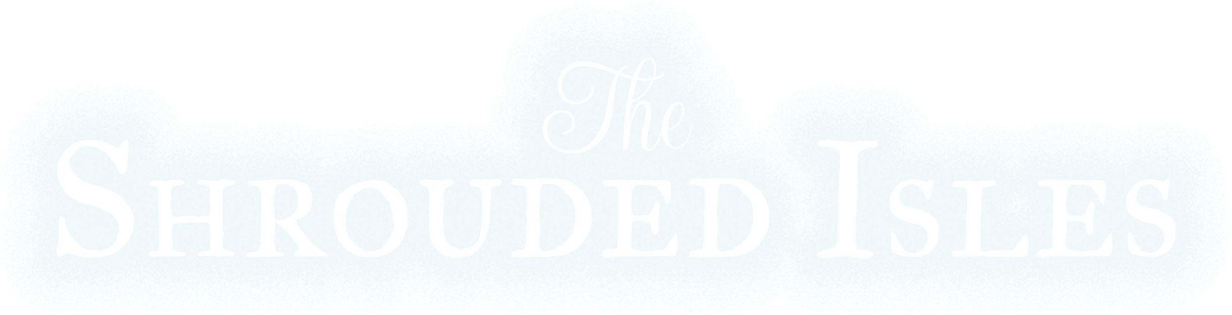 The Shrouded Isles